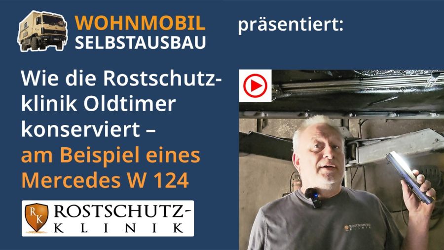 oldtimerkonservierung-rostschutzklinik-wohnmobil-selbstausbau
